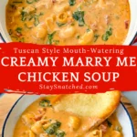 marry me tuscan chicken soup