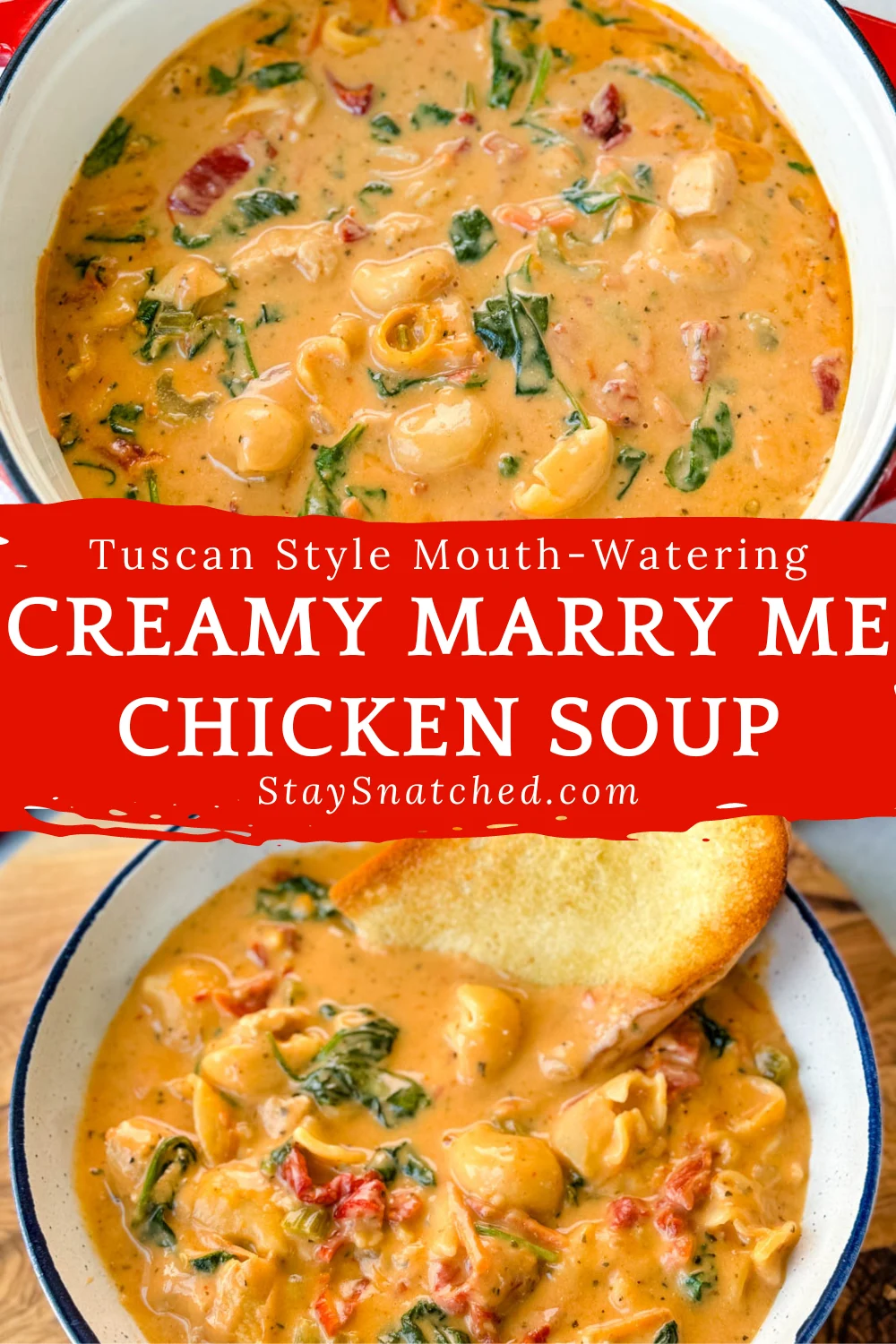Marry Me Tuscan Chicken Soup